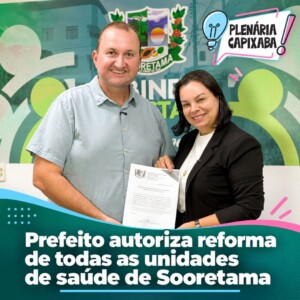 Prefeito autoriza reforma de todas as unidades de saúde de Sooretama