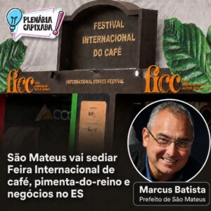 São Mateus vai sediar Feira Internacional de café, pimenta-do-reino e negócios no ES