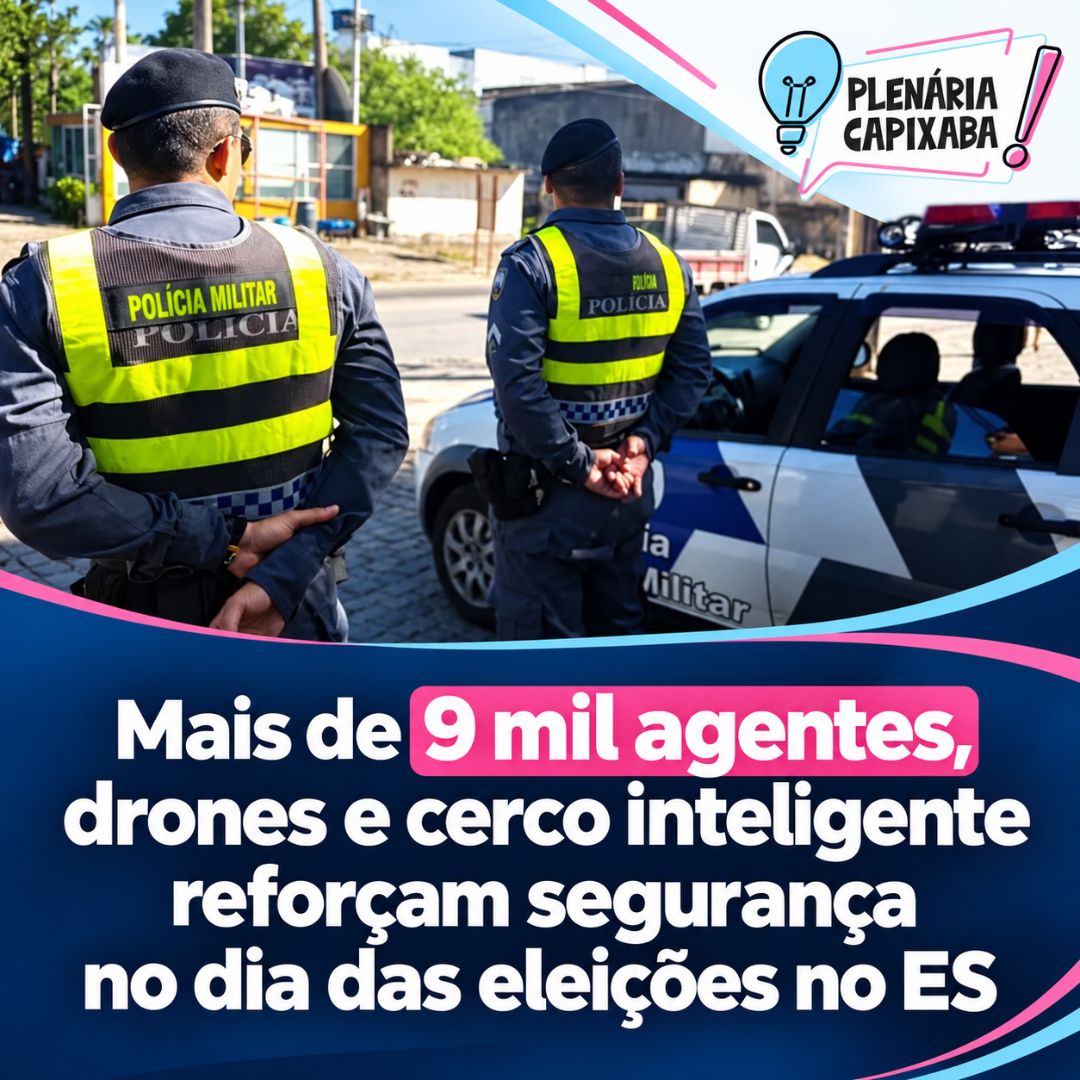 Mais de 9 mil agentes, drones e cerco inteligente reforçam segurança no dia das eleições no ES