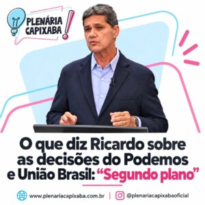 O que diz Ricardo sobre as decisões do Podemos e União Brasil: “Segundo plano”
