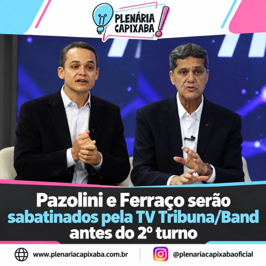Pazolini e Ferraço serão sabatinados pela TV Tribuna/Band antes do 2º turno