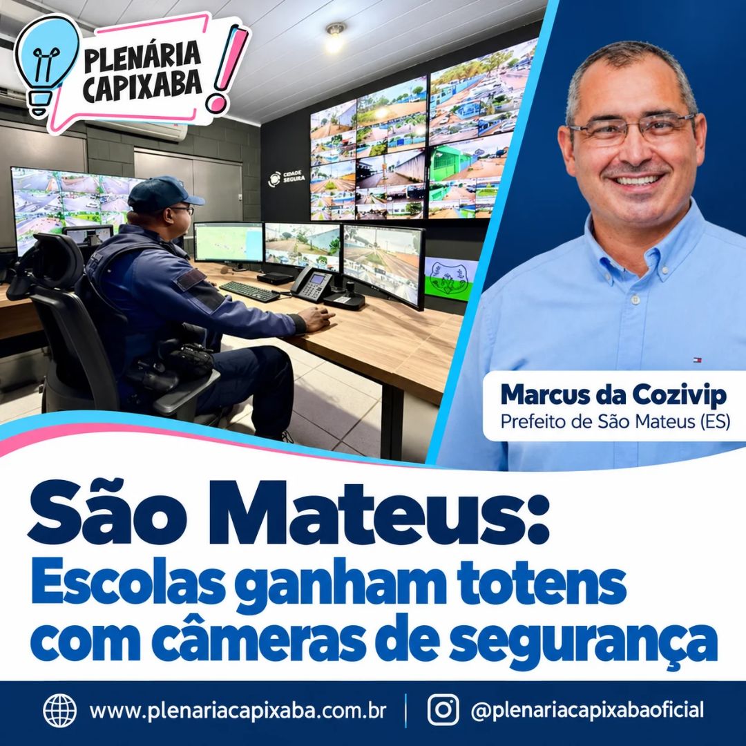 São Mateus: Escolas ganham totens com câmeras de segurança