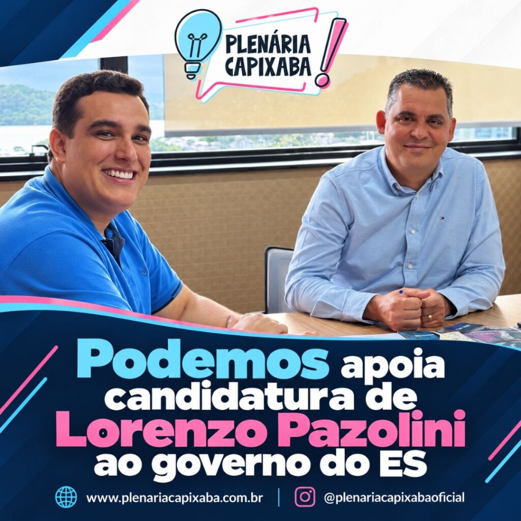 Podemos apoia candidatura de Lorenzo Pazolini ao governo do ES