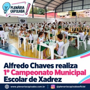 Alfredo Chaves realiza 1º Campeonato Municipal Escolar de Xadrez