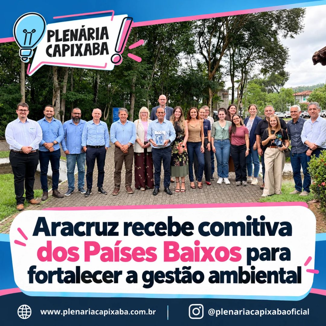 Aracruz recebe comitiva dos Países Baixos para fortalecer a gestão ambiental