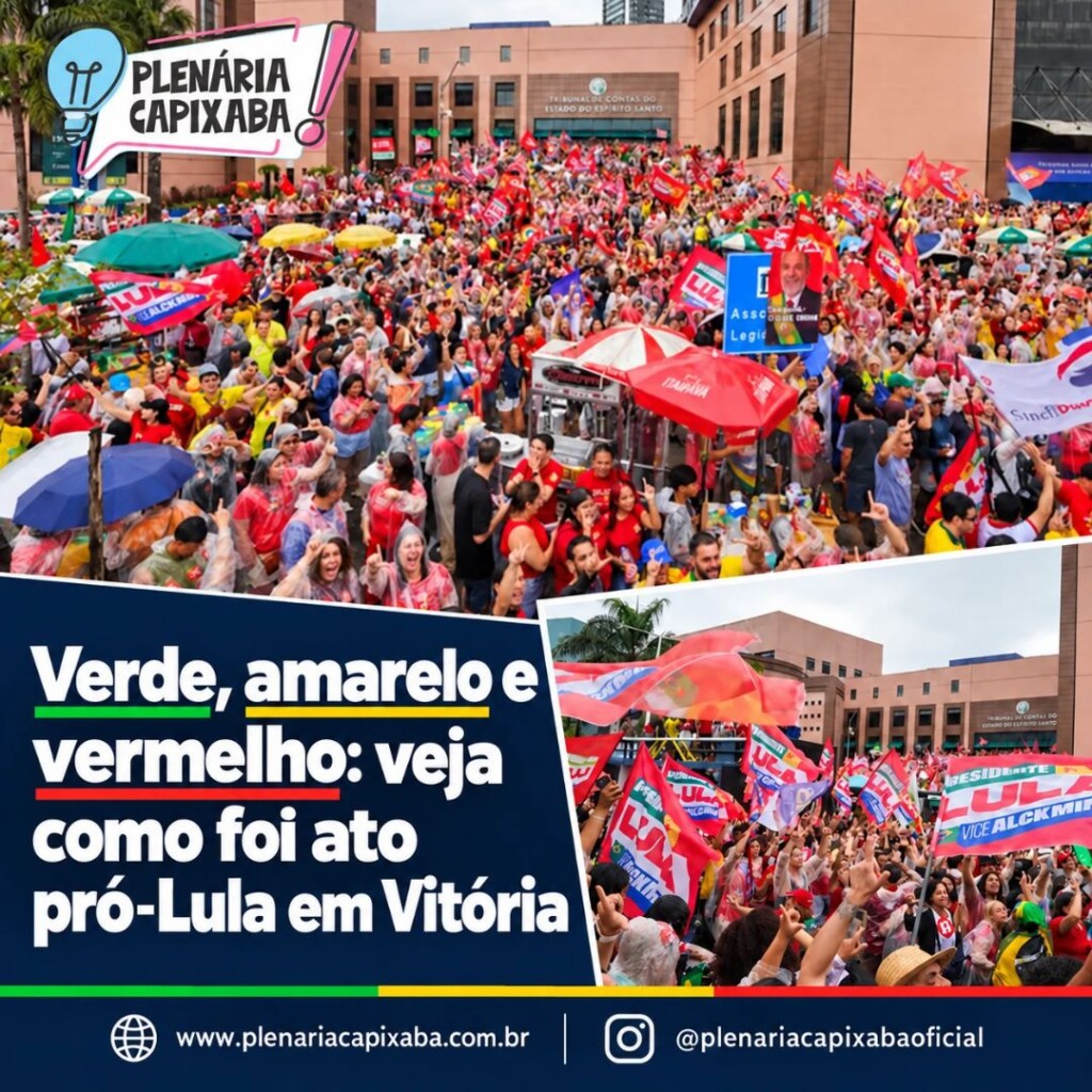 Verde, amarelo e vermelho: veja como foi ato pró-Lula em Vitória