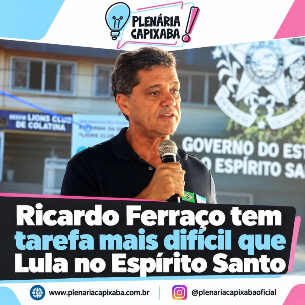 Ricardo Ferraço tem tarefa mais difícil que Lula no Espírito Santo