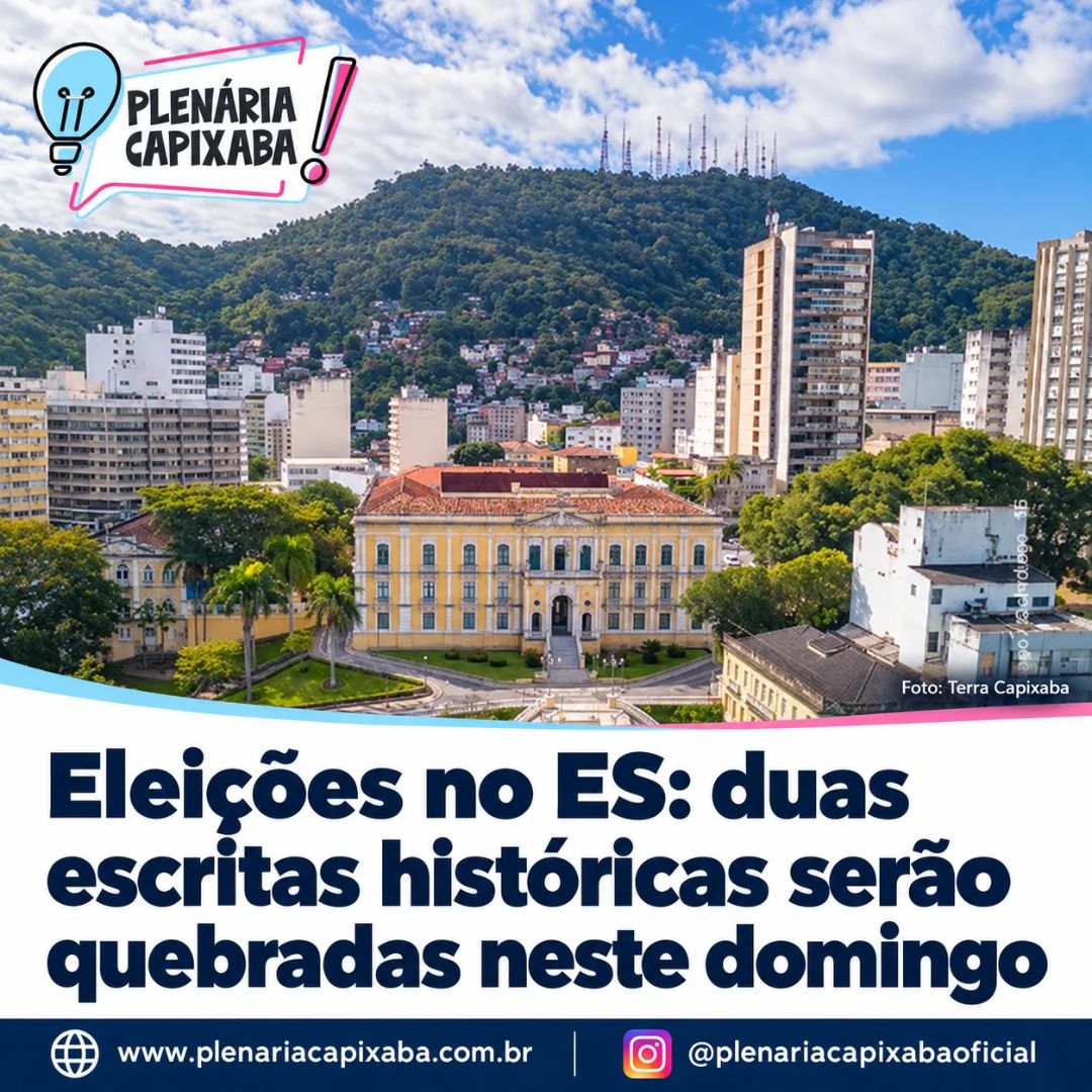 Eleições no ES: duas escritas históricas serão quebradas neste domingo