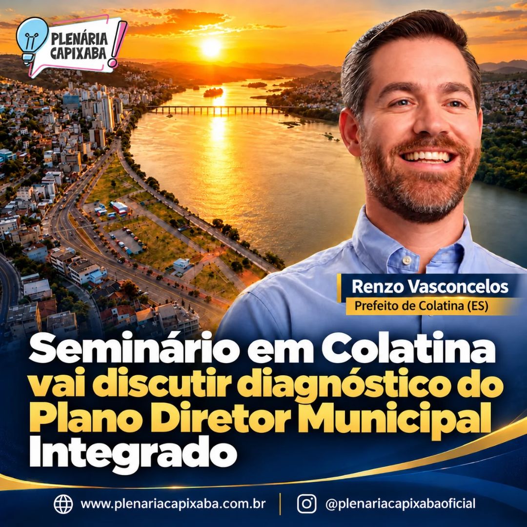 Seminário em Colatina vai discutir diagnóstico do Plano Diretor Municipal Integrado