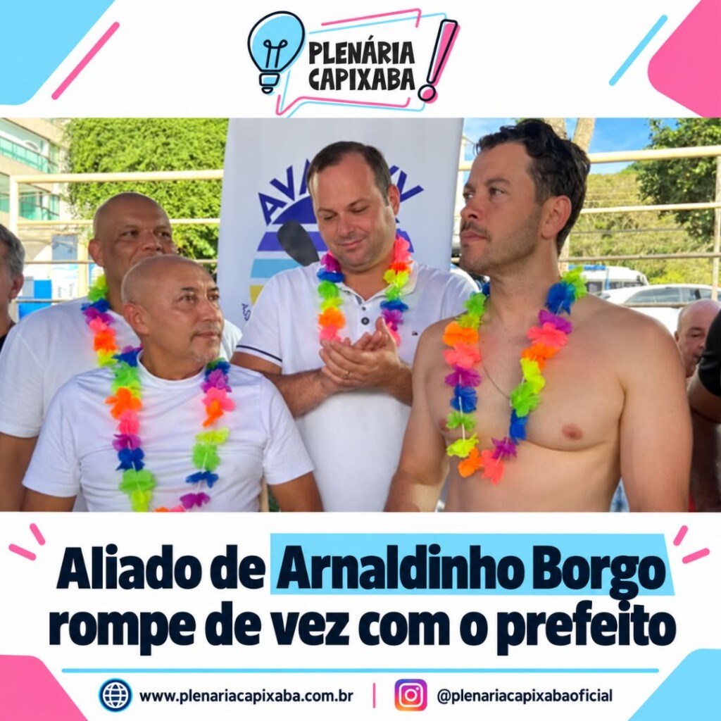 Aliado de Arnaldinho Borgo rompe de vez com o prefeito