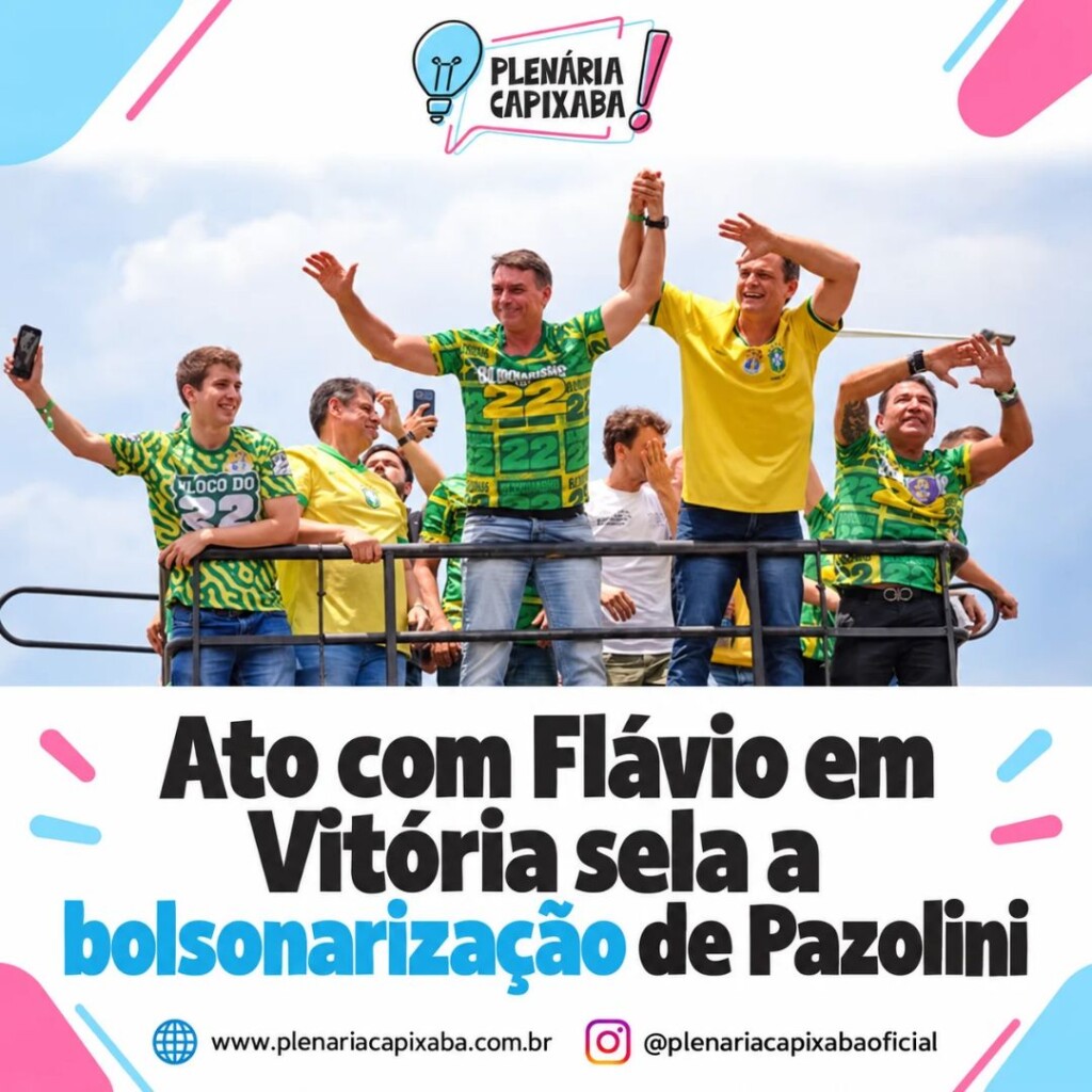 Ato com Flávio em Vitória sela a bolsonarização de Pazolini