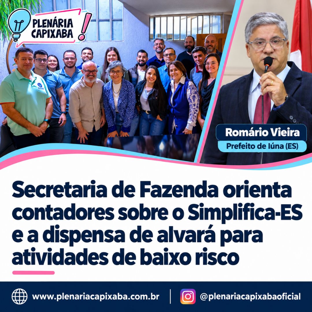 Iúna: Secretaria de Fazenda orienta contadores sobre o Simplifica-ES e a dispensa de alvará para atividades de baixo risco