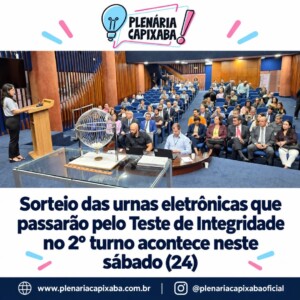 Sorteio das urnas eletrônicas que passarão pelo Teste de Integridade no 2º turno acontece neste sábado (24)