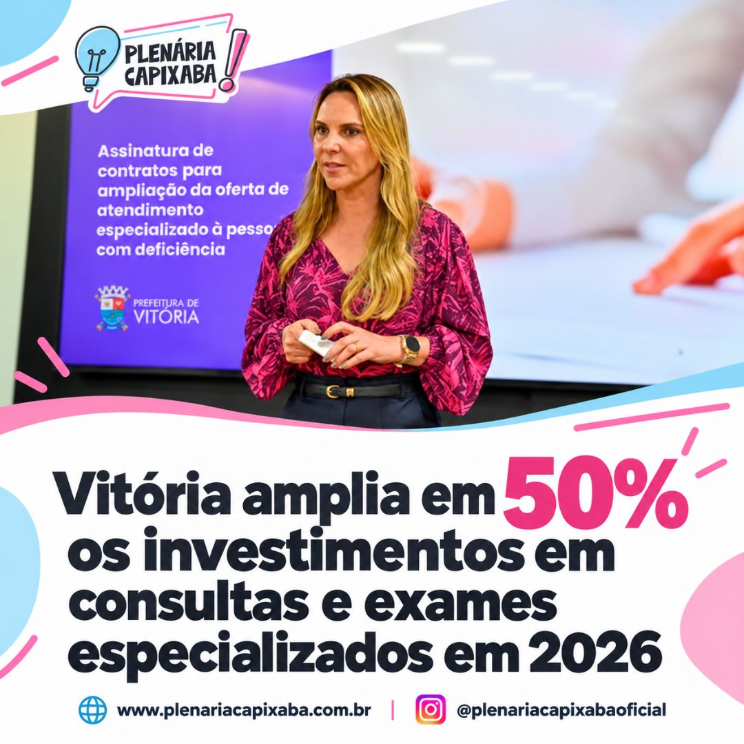 Vitória amplia em 50% os investimentos em consultas e exames especializados em 2026