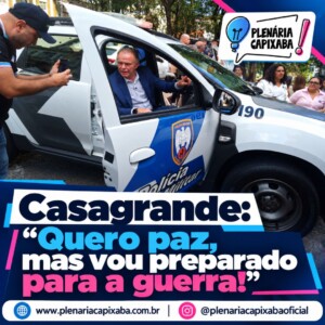 Casagrande: “Quero paz, mas vou preparado para a guerra!”