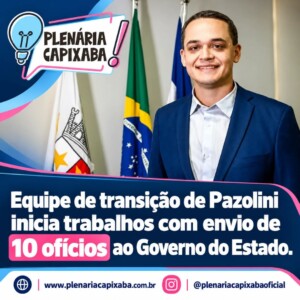 Equipe de transição de Pazolini inicia trabalhos com envio de 10 ofícios ao Governo do Estado