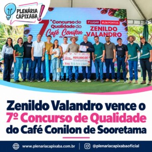 Zenildo Valandro vence o 7º Concurso de Qualidade do Café Conilon de Sooretama