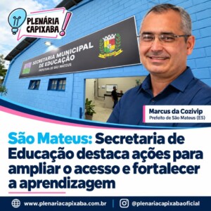 São Mateus: Secretaria de Educação destaca ações para ampliar o acesso e fortalecer a aprendizagem
