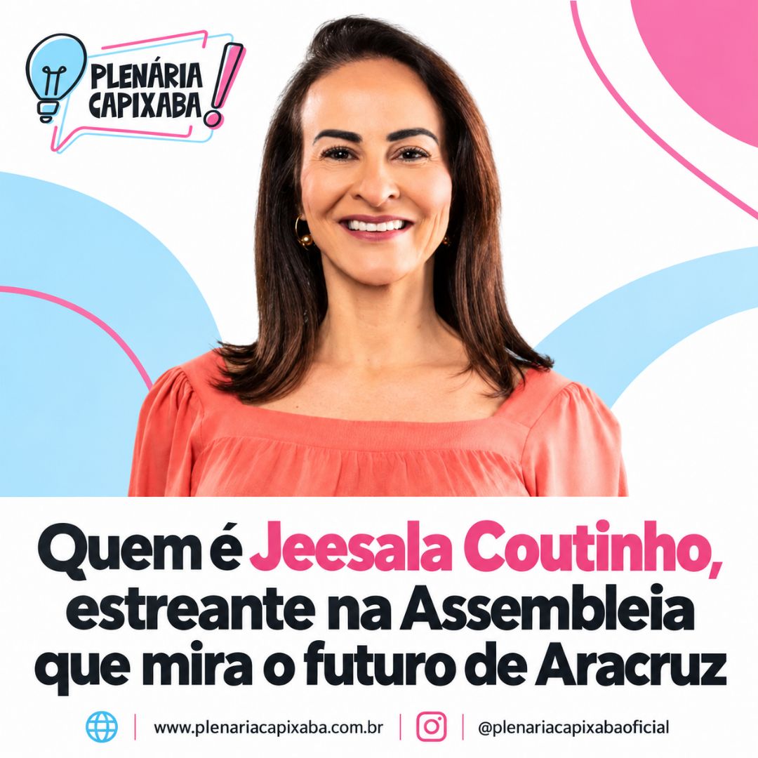 Quem é Jeesala Coutinho, estreante na Assembleia que mira o futuro de Aracruz