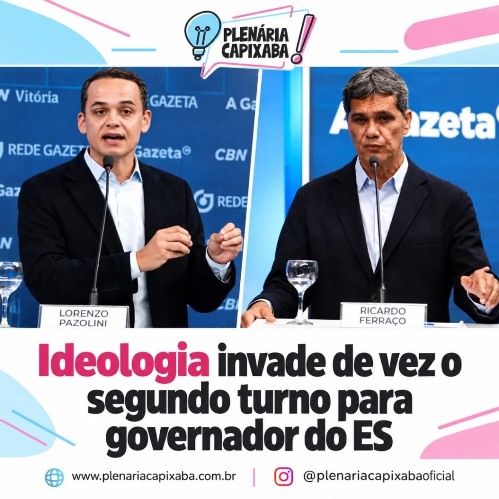 Ideologia invade de vez o segundo turno para governador do ES